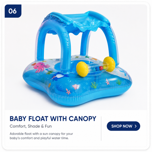 06. Baby Float with Canopy